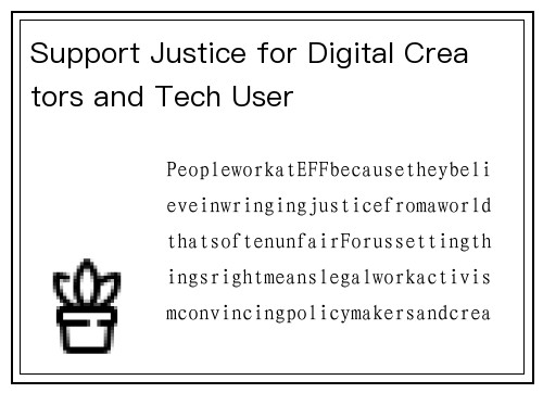 Support Justice for Digital Creators and Tech User